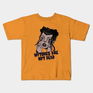 Witchs are not dead Kids T-Shirt